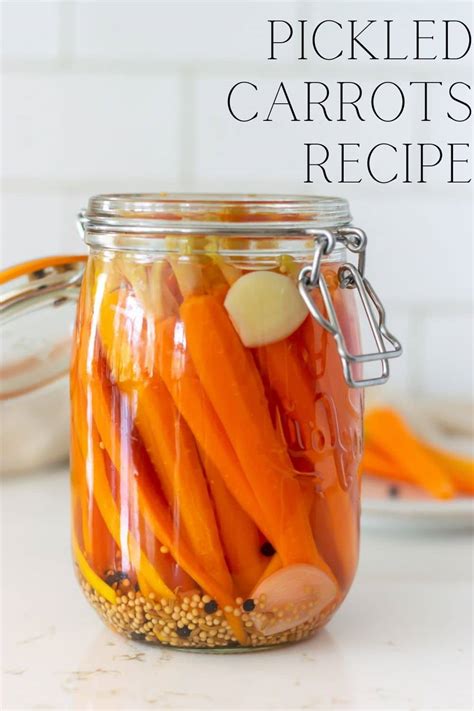 Pickled Carrots Recipe Quick Or Canned · Nourish And Nestle