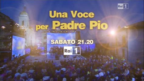 Ascolti Tv Sabato 27 Giugno 2015 Una Voce Per Padre Pio 17 5 Inga