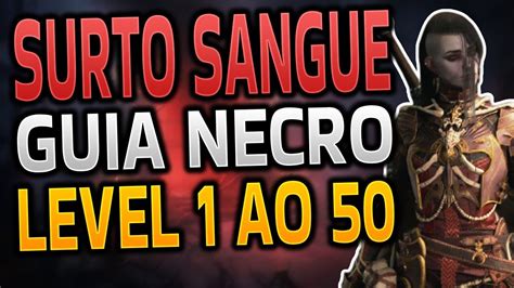 MELHOR BUILD PARA LEVEL 1 AO 50 DE NECROMANTE SURTO DE SANGUE