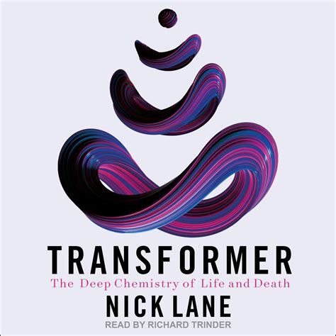 Transformer The Deep Chemistry Of Life And Death Nick Lane Calklo