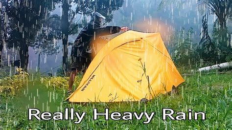 Camping In Real Heavy Rain Relaxing Sound Off Real Heavy Rain Youtube