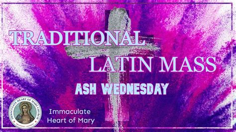 Traditional Latin Mass Ash Wednesday 03 02 2022 5 00pm Live Youtube