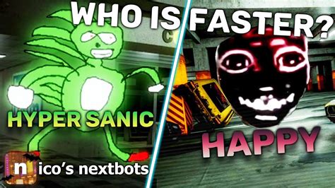 The Fastest Nextbots Hyper Sanic Vs Happy Nicos Nextbots Youtube