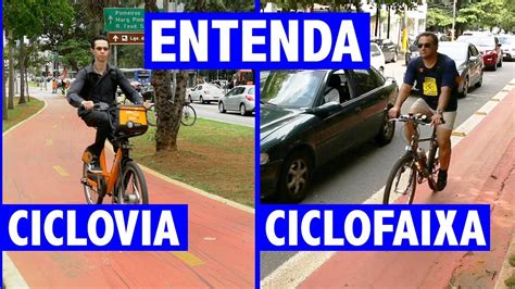 Ciclovia Ciclofaixa Ou Ciclorrota Entenda As DiferenÇas Youtube