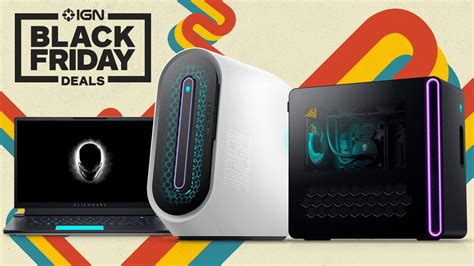 The Dell Black Friday Sale Is Here The Best Deals On Alienware Gaming