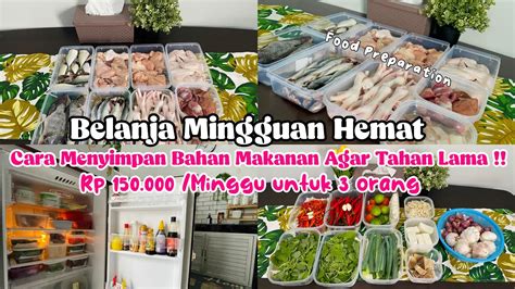 BELANJA MINGGUAN HEMAT 150 000 CARA MENYIMPAN BAHAN MAKANAN DI KULKAS