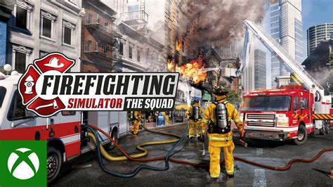 Firefighting Simulator The Squad Release Trailer Youtube