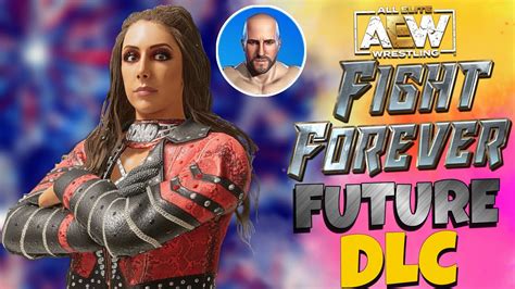 Aew Fight Forever Future Dlc Add Ons Youtube