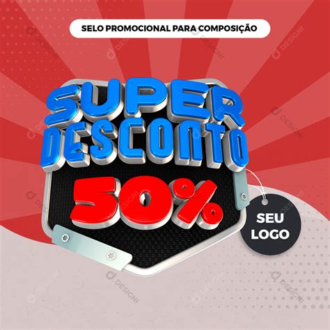 Selo 3d Super Desconto 50 Elementos Psd Texto Editável [download