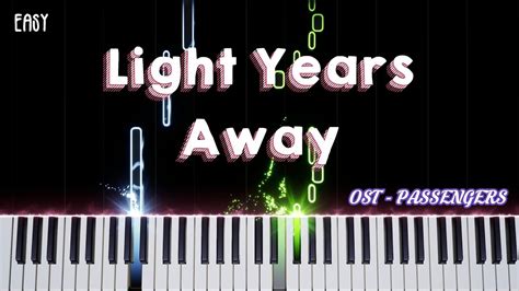 Ost Passengers Light Years Away Easy Piano Songs Tutorial Youtube