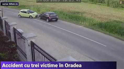 Video Accident Grav N Oradea Dou Ma Ini S Au Ciocnit Frontal Un