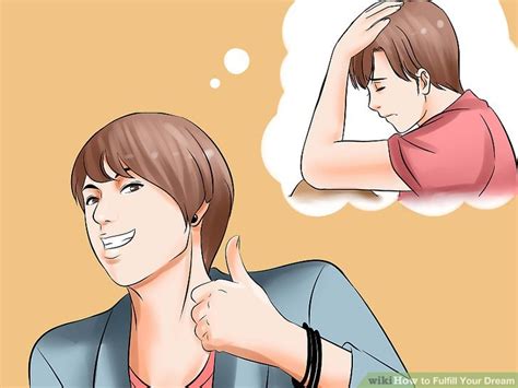 3 Ways To Fulfill Your Dream Wikihow