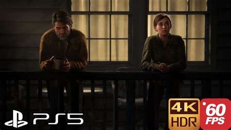 Ellies And Joels Last Conversation Scene The Last Of Us Part 2 Ps5 60fps 4k Hdr Youtube