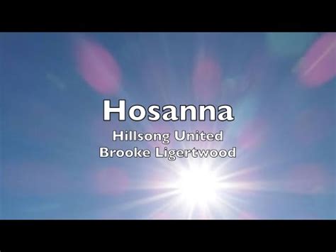 Hosanna Lyrics Hillsong United Live Feat Brooke Ligertwood Youtube