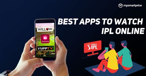 IPL Live Streaming Apps 2024: List of Best Apps to Watch CSK vs RCB for ...