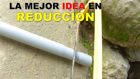 La Mejor Forma Para REDUCIR Y UNIR Tubos De PVC Idea GENIAL YouTube