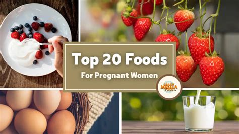 Top 20 Foods For Pregnant Women Crazy Masala Food