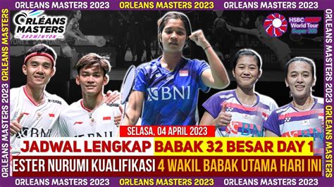 Jadwal Lengkap Babak 32 Besar Orleans Masters 2023 Hari Ini 5 Wakil