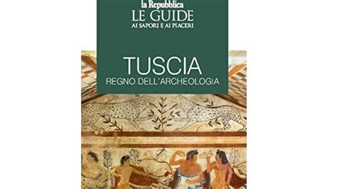 I Migliori Libri Sulla Tuscia Notizie Scientifiche It