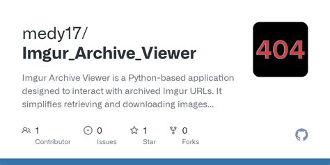 GitHub - medy17/Imgur_Archive_Viewer: Imgur Archive Viewer is a Python ...