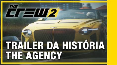 The Crew 2 The Agency Trailer da história Ubisoft YouTube