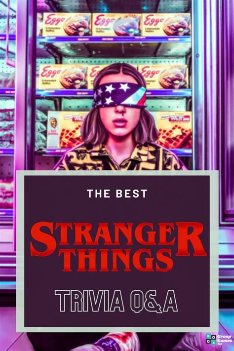 Stranger Things Trivia Questions And Answers Artofit