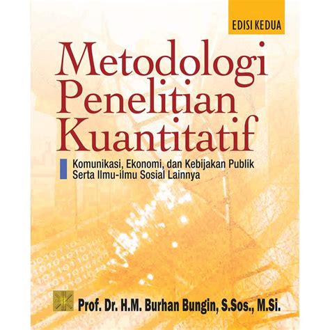 Jual BUKU ORI METODOLOGI PENELITIAN KUANTITATIF BURHAN BUNGIN