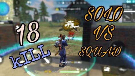 Total 18 Kill In Solo Vs Squad Match Gameplay Garena Free Fire Youtube