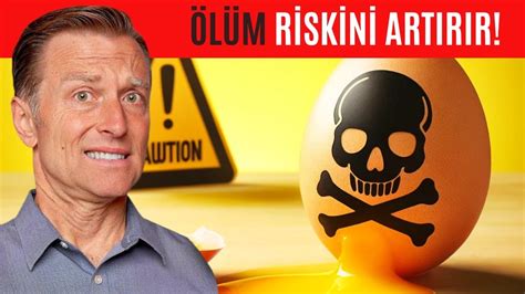 Yumurta Yemek Kalp Hastalıklarından Ölüm Riskini Artırıyor Dr Berg