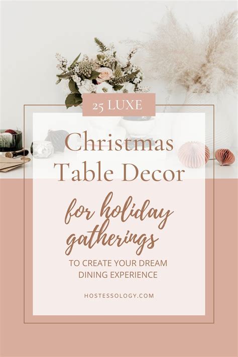 25 Luxe Christmas Table Decor for Holiday Gatherings