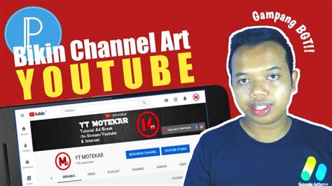 Cara Membuat Sampul Channel Youtube Di Hp Android Youtube