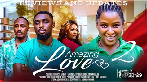 Amazing Love Updates Chinonso Arubayi Ray Adeka Crystabel Okoye Emaka