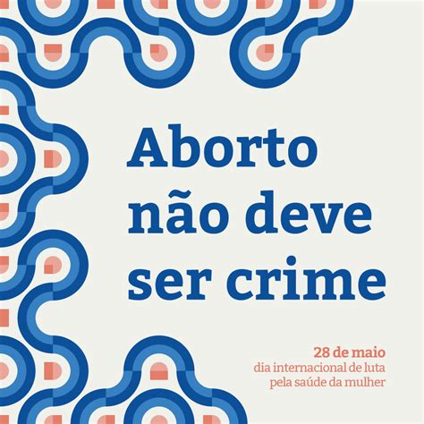 Legaliza O Do Aborto Pauta No Senado Federal Marcha Mundial Das