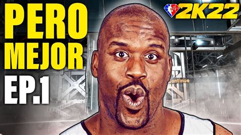 LA BUILD DE SHAQUILE ONEAL PERO MEJOR NBA 2K22 EP 1 YouTube