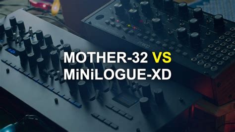 Mother Vs Minilogue Xd Battle Of The Analog Synths Youtube