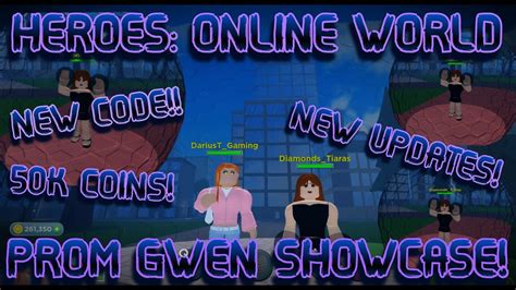 Heroes Online World New Code K Coins Prom Gwen Full Showcase