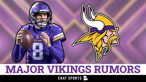 Major Vikings Rumors Extend Kirk Cousins Dalvin Tomlinson Draft