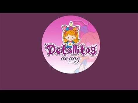 DETALLITOS AMAAG está emitiendo en directo YouTube