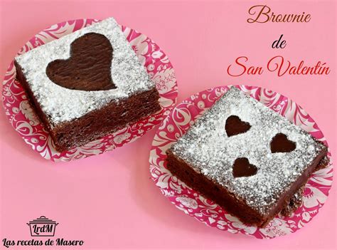 Las Recetas De Masero Brownie Tradicional De San Valentín Brownies