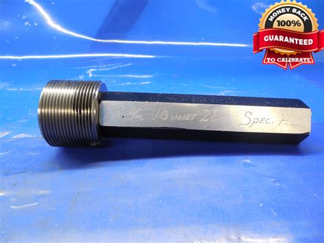 1 5 16 18 UNEF 2B SPECIAL THREAD 1 3125 GO PLUG P D ONLY GAGE