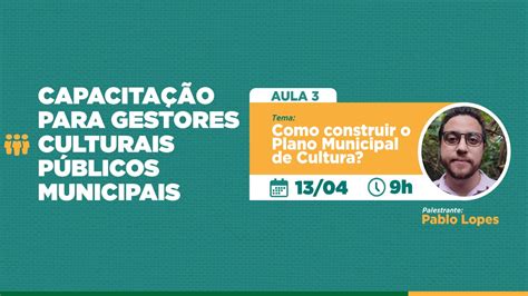 Secult Goiás promove 3ª aula de Capacitação para Gestores Culturais