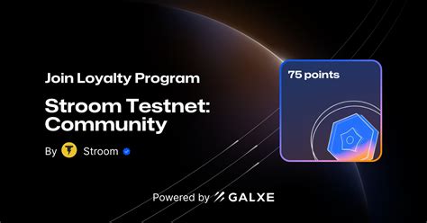 Join Stroom Testnet Community Loyalty Program From Stroom On Galxe