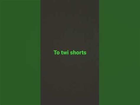 To twi shorts - YouTube