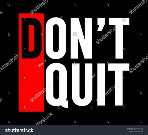 Dont Quit Motivational Quotes T Shirt Stock Vector (Royalty Free ...