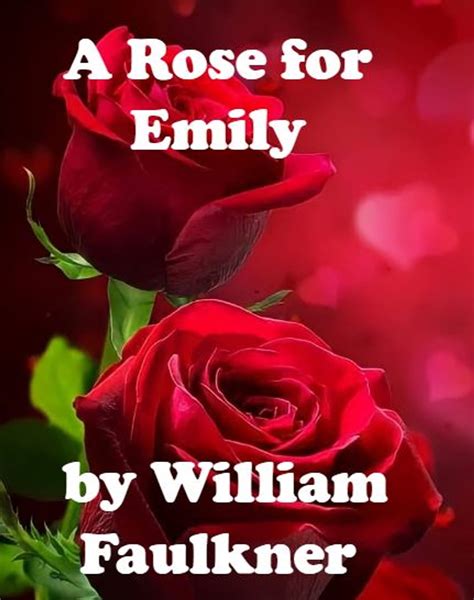 Symbolism In William Faulkners A Rose For Emily