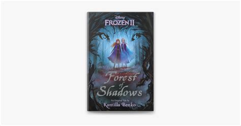 ‎frozen 2 Forest Of Shadows By Kamilla Benko On Apple Books