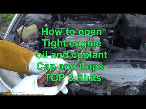 How To Open Tight Engine Oil And Coolant Cap TOP 3 Hints YouTube