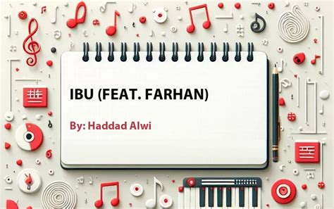 Lirik Lagu Ibu Feat Farhan Oleh Haddad Alwi Cari Lirik Lagu Di