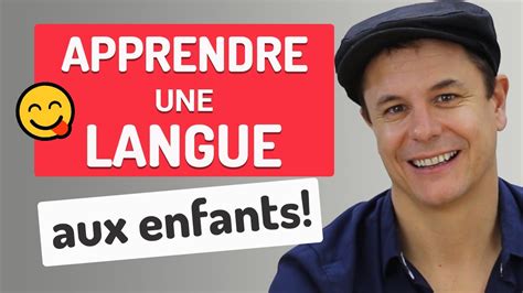 Apprendre Le Fran Ais L Anglais Aux Enfants Sans Effort Sans