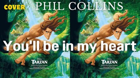 You Ll Be In My Heart Phil Collins Tarzan Ost Faith Cover Youtube